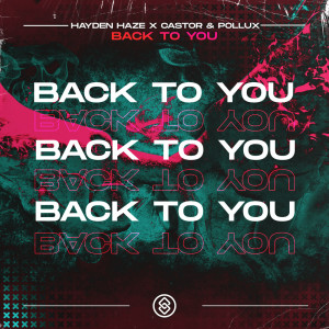 ดาวน์โหลดและฟังเพลง Back To You พร้อมเนื้อเพลงจาก Hayden Haze