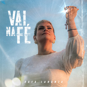 Listen to Vai Na Fé song with lyrics from Rafa Laranja
