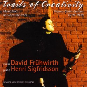 David Frühwirth的專輯Trails Of Creativity - Music From Between The Wars For Violin And Piano