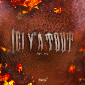Ici y'a tout (Part 1 & 2) (Explicit) dari Omr