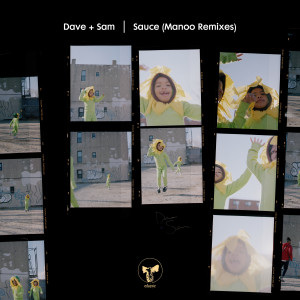 อัลบัม Sauce (Manoo Remixes) ศิลปิน Dave + Sam
