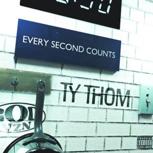 อัลบัม EVERY SECOND COUNTS (Explicit) ศิลปิน Ty Thom