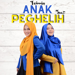 Listen to Anak Peghelih song with lyrics from Twinnies