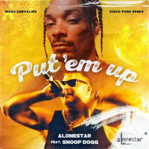Album Put 'Em Up (feat. Snoop Dogg) (Disco Funk Remix) oleh Alonestar