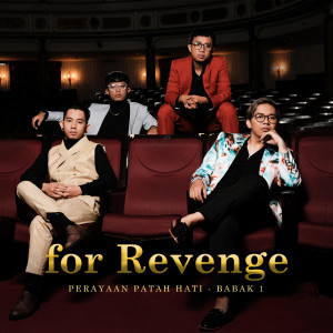Album Perayaan Patah Hati - Babak 1 oleh For Revenge