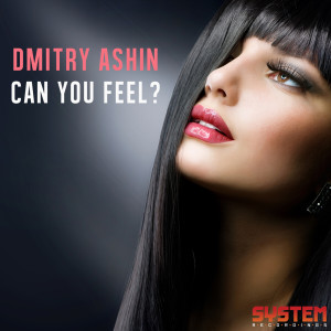 Dmitry Ashin的專輯Can You Feel?