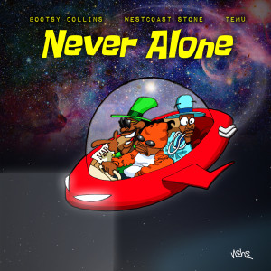 Album Never Alone from Bootsy Collins