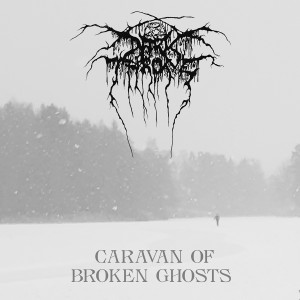 Darkthrone的專輯Caravan of Broken Ghosts