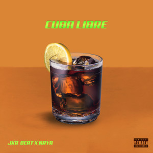 Listen to Cuba Libre (Explicit) song with lyrics from Naya