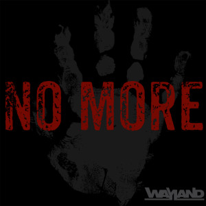 Wayland的专辑No More
