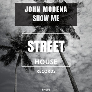 John Modena的专辑Show Me