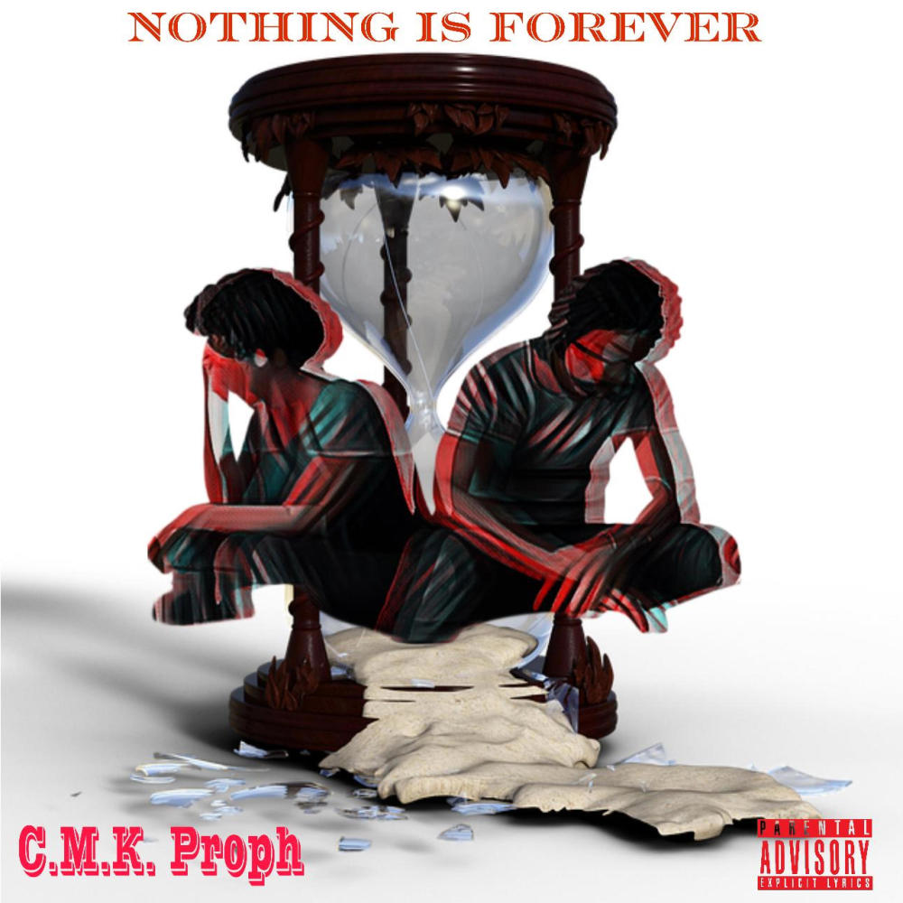 Nothing Is Forever (Explicit)
