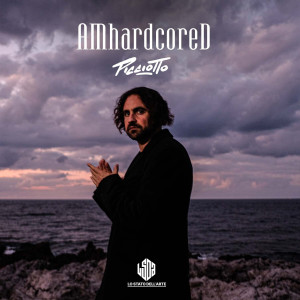 Listen to AMhardcoreD (Explicit) song with lyrics from Picciotto