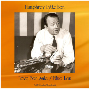 Love For Sale / Blue Lou (All Tracks Remastered)