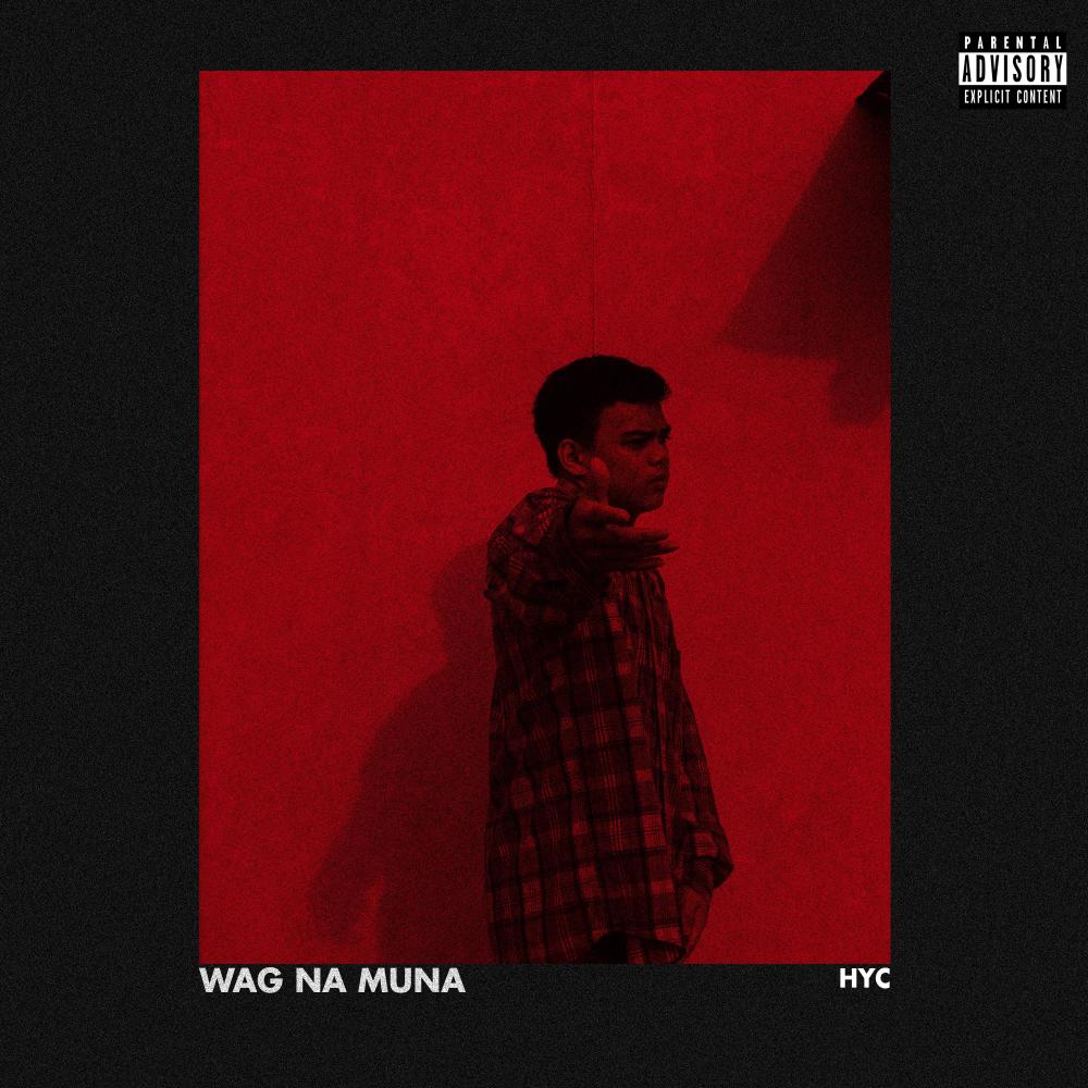 Wag Na Muna (Explicit)
