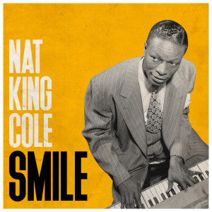 Nat King Cole Quartet的專輯Smile
