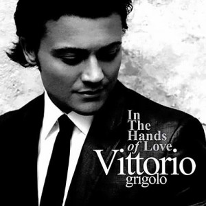 อัลบัม In The Hands Of Love ศิลปิน Vittorio Grigolo