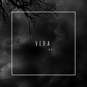 Listen to Veda song with lyrics from K6