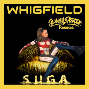 Whigfield的專輯Suga (Sammy Porter Remixes) (Explicit)