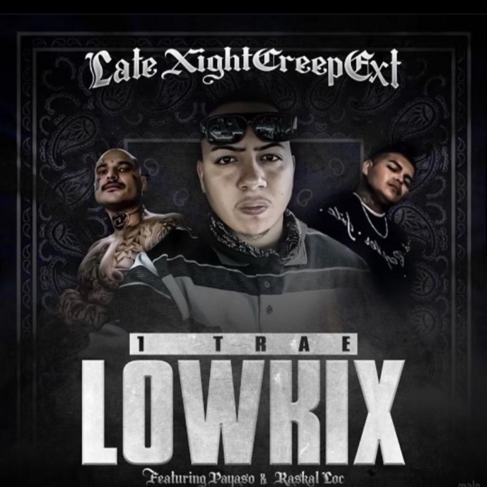 1 Trae Lowkin (feat. Raskal Locs & Mr. Payaso|Explicit)