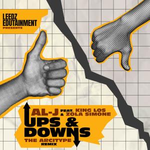 Leedz Edutainment的專輯Ups & Downs (feat. King Los & Zola Simone) [The Arcitype Remix] [Explicit]