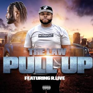 Album Pull Up (feat. R.Live) [Live] (Explicit) oleh The Law