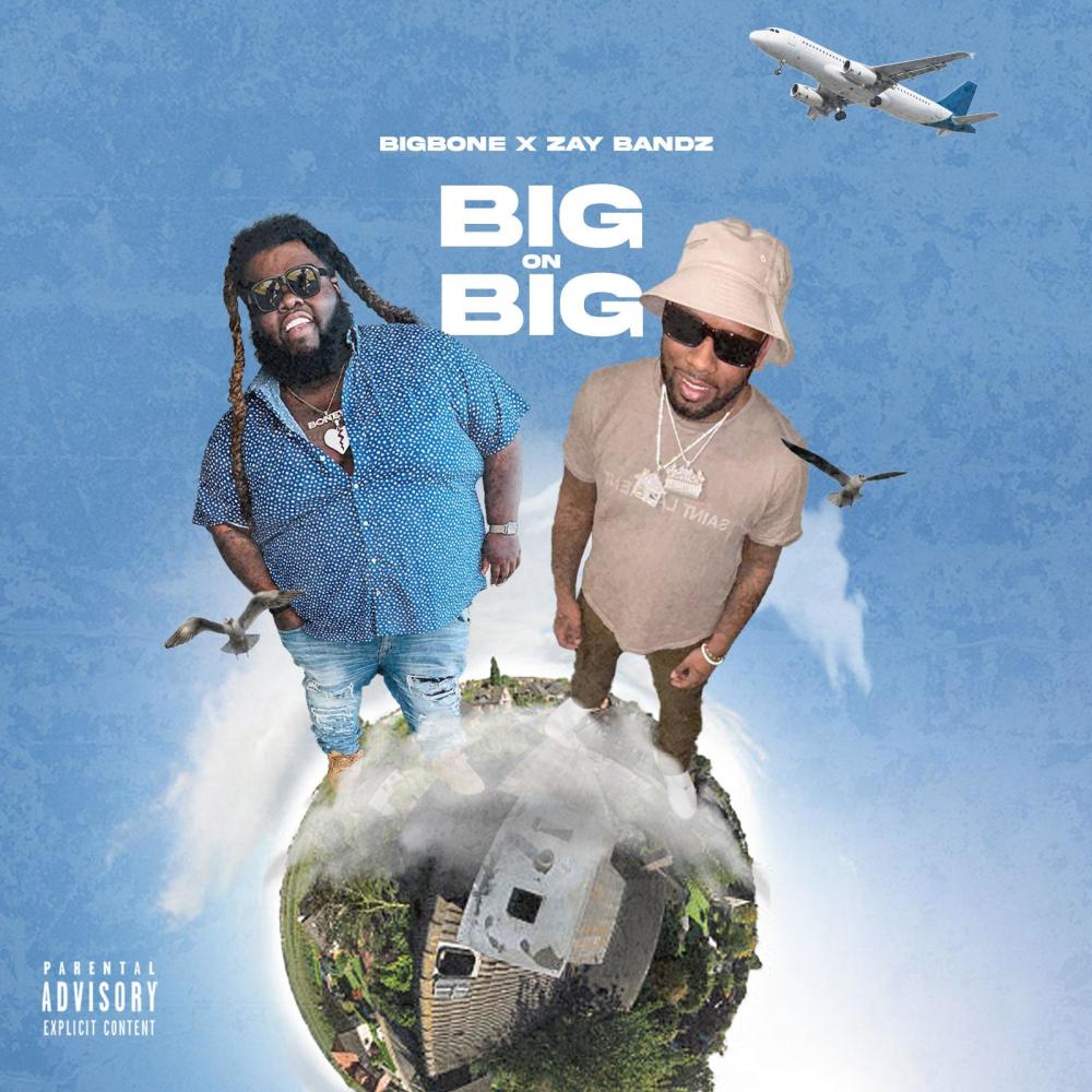 Big on Big (feat. Zay bandz) (Explicit)