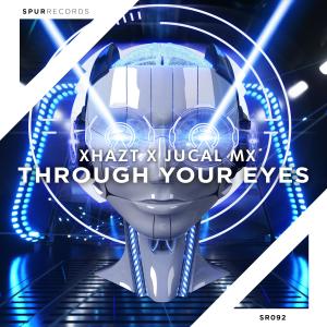 收聽Xhazt的Through Your Eyes歌詞歌曲