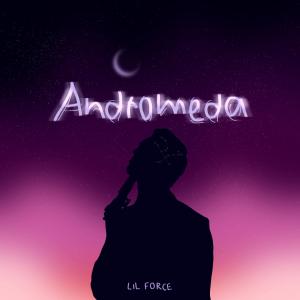 Lil Force的專輯Andromeda (Explicit)