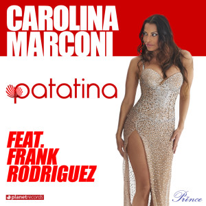 Listen to Patatina (with Frank Rodriguez) song with lyrics from Carolina Marconi
