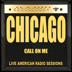 Album Call on Me (Live) from Chicago