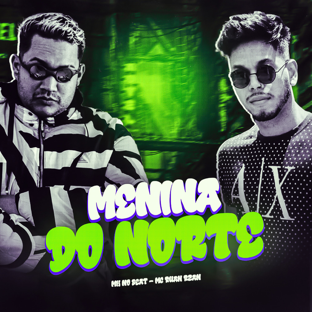 Menina do Norte (Explicit)