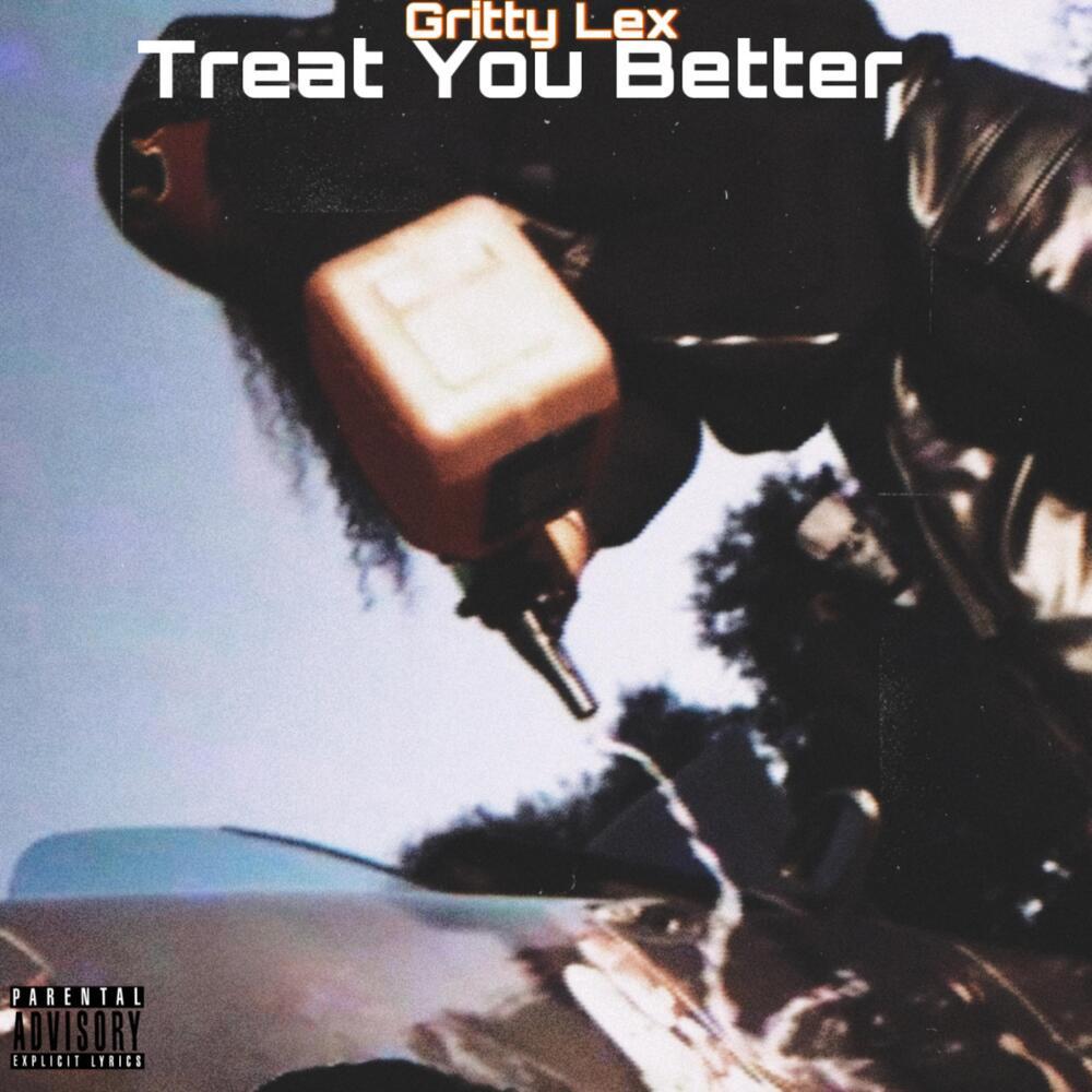 Treat You Better (Explicit)