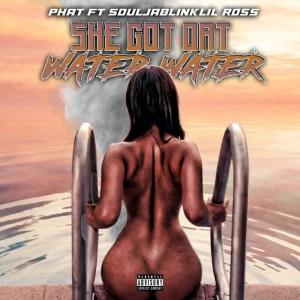 Water (feat. RawzottoBlack & Phat) (Explicit)