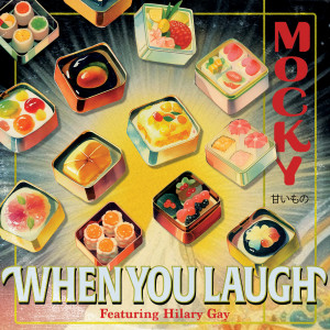 Mocky的專輯When You Laugh