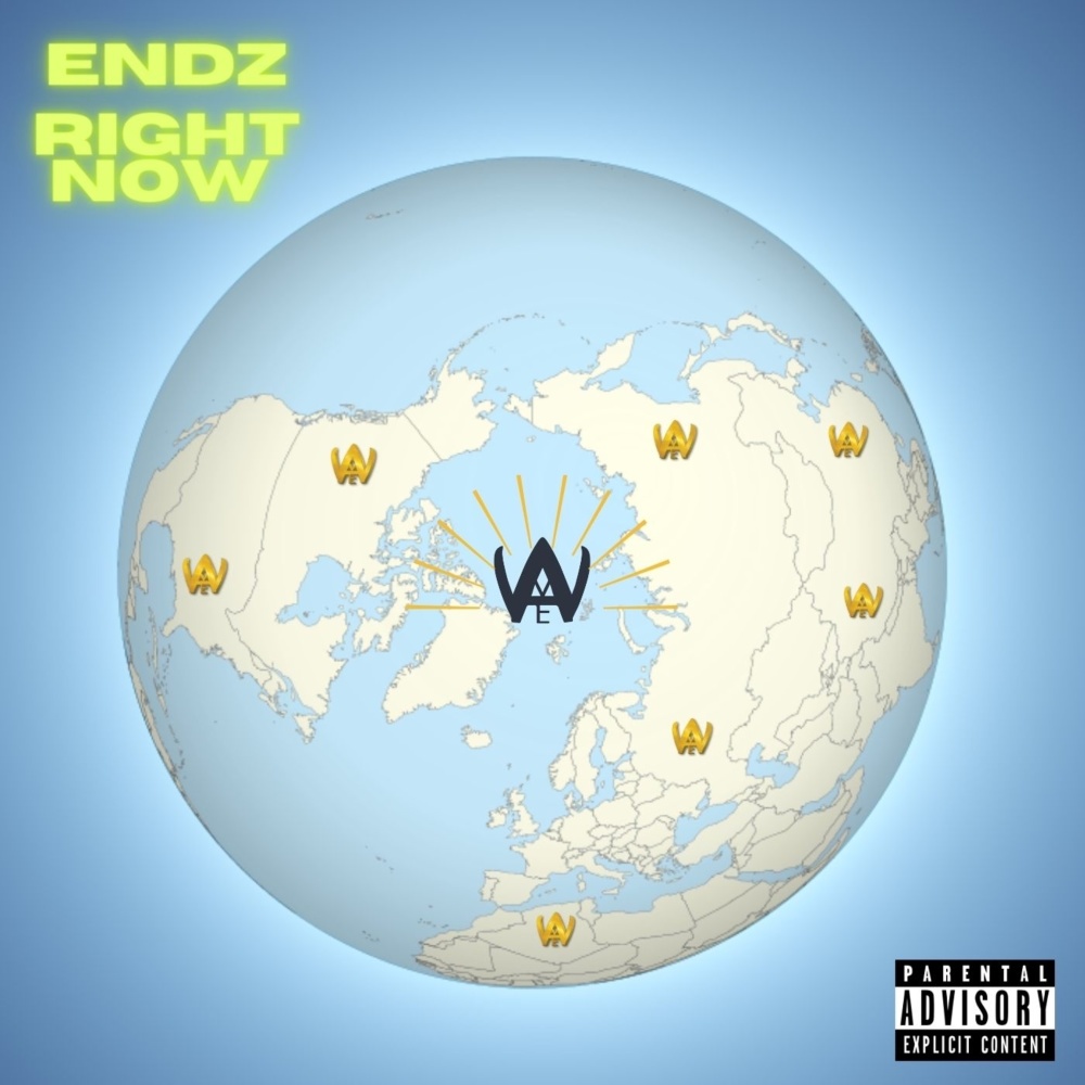 Endz Right Now (Explicit)