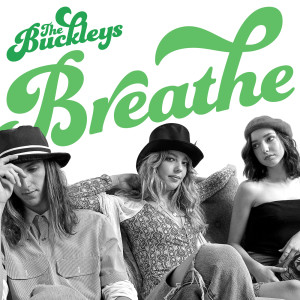 收聽The Buckleys的Breathe歌詞歌曲