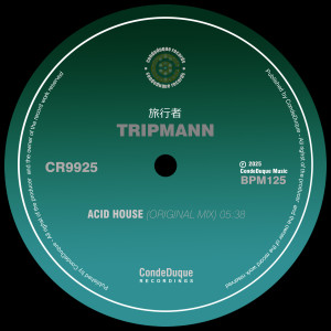 ดาวน์โหลดและฟังเพลง Acid House (Original Mix) พร้อมเนื้อเพลงจาก Tripmann