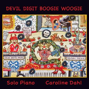 Caroline Dahl的專輯"Devil Digit Boogie Woogie"