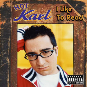 Hot Karl的專輯I Like to Read (Explicit)
