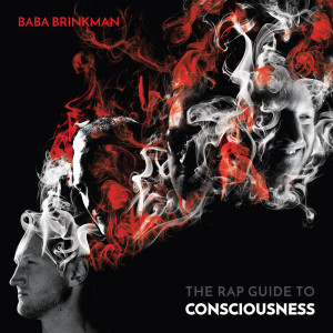 อัลบัม The Rap Guide to Consciousness ศิลปิน Baba Brinkman