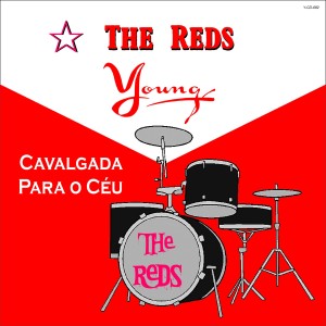 The Reds的專輯Cavalgada para o Céu