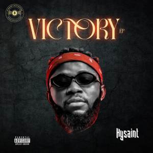VICTORY (EP) dari Hysaint