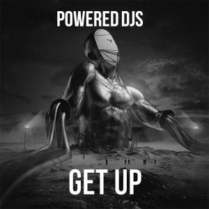 Album Get Up oleh Powered DJs