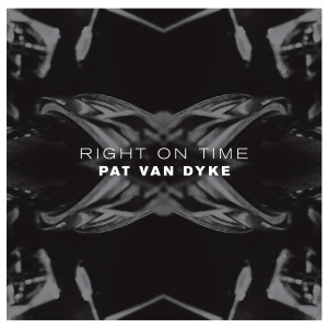 ดาวน์โหลดและฟังเพลง Right on Time พร้อมเนื้อเพลงจาก Pat Van Dyke