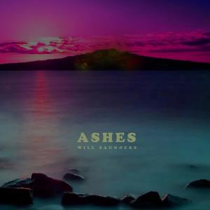 收聽Will Saunders的Ashes歌詞歌曲