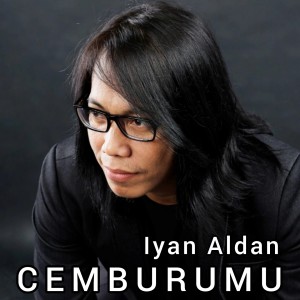 Listen to Cemburumu song with lyrics from IYAN ALDAN