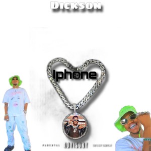 Dickson的專輯Iphone (Explicit)
