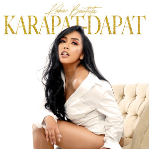 收聽Kakai Bautista的Karapat-Dapat歌詞歌曲