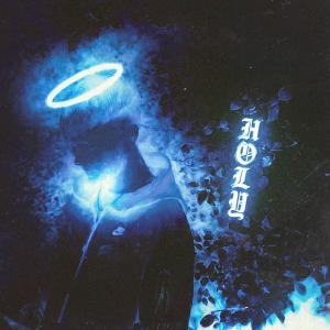 ดาวน์โหลดและฟังเพลง Holy (Explicit) พร้อมเนื้อเพลงจาก LILRAE2K
